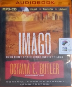 Imago written by Octavia E. Butler performed by Aldrich Barrett on MP3 CD (Unabridged)